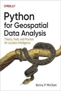Python for Geospatial Data Analysis 1st Edition by Bonny P McClain EPUB