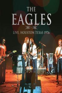 Eagles Live Houston Texas 1976 2023 FLAC PMEDIA