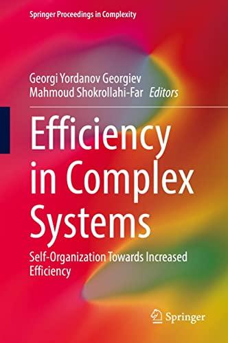 Efficiency in Complex Systems Self Organization Towards Increased Efficiency