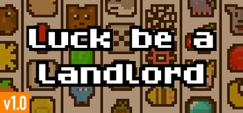 Luck be a Landlord v1 0 29