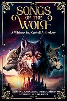 Songs of the Wolf by Vera Foxx Avalina P Cox Emm E Goshald