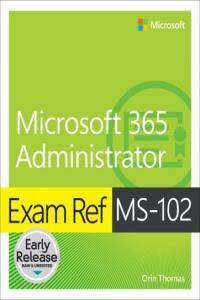 Exam Ref MS 102 Microsoft 365 Administrator Early Release DevCourseWeb