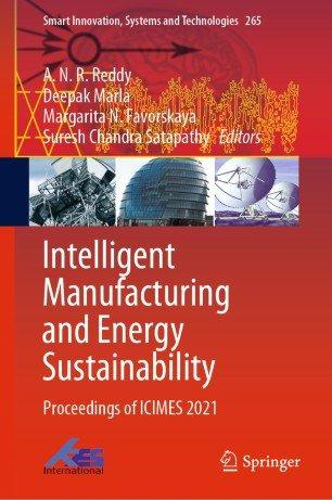 Intelligent Manufacturing and Energy Sustainability Proceedings of ICIMES 2021