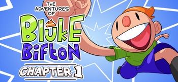 The Adventures of Bluke Bifton Chapter 1