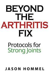 Beyond the Arthritis Fix Protocols for Strong Joints DevCourseWeb