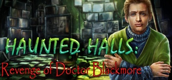 Haunted Halls Revenge of Doctor Blackmore Collector s Edition