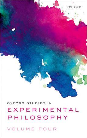 Oxford Studies in Experimental Philosophy Volume 4