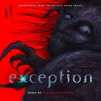 Exception Soundtrack from the Netflix Anime Series 2022 24Bit 96kHz FLAC PMEDIA