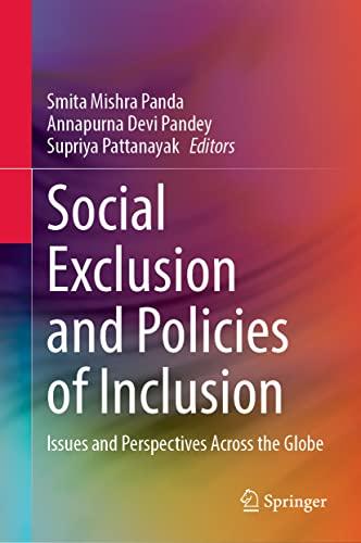 Social Exclusion and Policies of Inclusion Issues and Perspectives Across the Globe