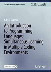 An Introduction to Programming Languages Simultaneous Learning in Multiple Coding Environments Tr