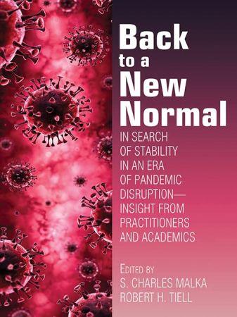 Back to a New Normal In Search of Stability in an Era of Pandemic Disruption Insight from Practi