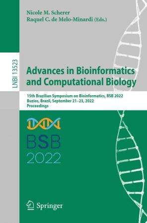 Advances in Bioinformatics and Computational Biology 15th Brazilian Symposium on Bioinformatics BSB 2022