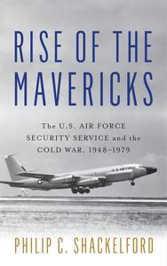 Rise of the Mavericks The U S Air Force Security Service and the Cold War CourseWikia