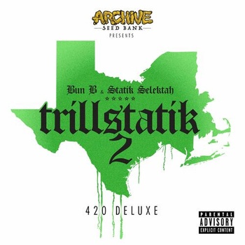 Bun B Trillstatik 2 the 420 Deluxe 2023 Mp3 320kbps PMEDIA