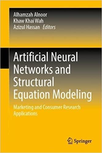 Artificial Neural Networks and Structural Equation Modeling Marketing and Consumer Research Applic