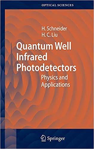FreeCourseWeb Quantum Well Infrared Photodetectors Physics and Applications