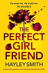 The Perfect Girlfriend by Hayley Smith EPUB