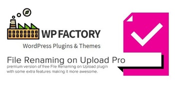 DesignOptimal WPFactory File Renaming on Upload Pro v1 1 9 WordPress Plugin