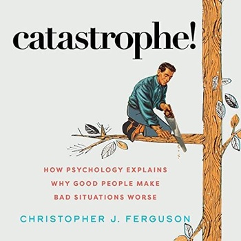 Catastrophe Christopher J Ferguson 2022 Health Audiobook miok