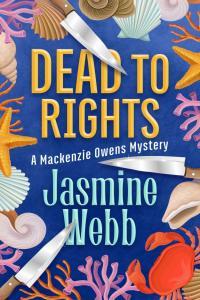 Dead to Rights Mackenzie Owens 01 by Jasmine Webb EPUB