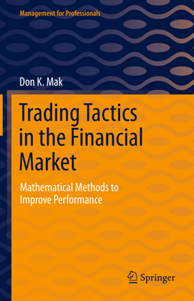 Trading Tactics in the Financial Market Mathematical Methods to Improve Performance