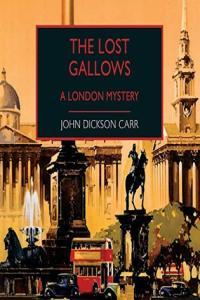 The Lost Gallows John Dickson Carr