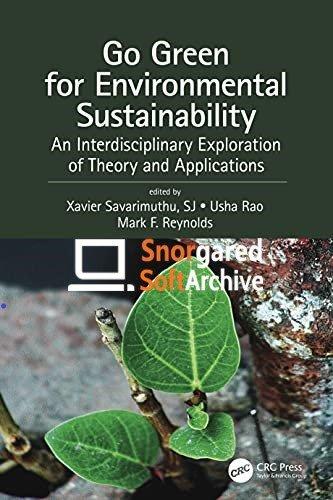 Go Green for Environmental Sustainability An Interdisciplinary Exploration of Theory and Applications