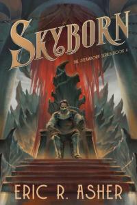 Skyborn Steamborn 04 by Eric R Asher EPUB