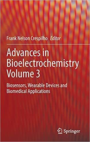 Advances in Bioelectrochemistry Volume 3 Biosensors Wearable Devices and Biomedical Applications