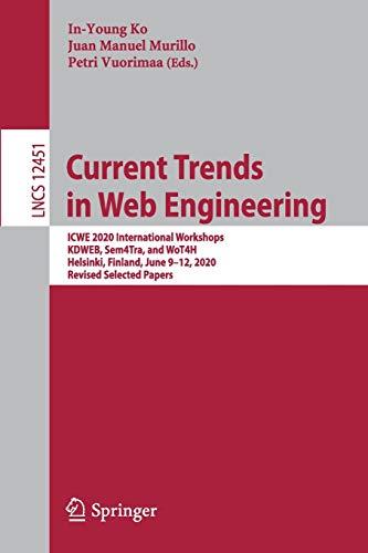 Current Trends in Web Engineering ICWE 2020 International Workshops True EPUB