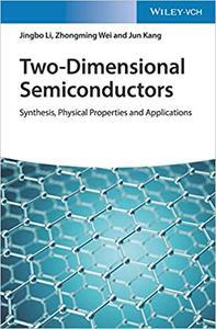 Two Dimensional Semiconductors Synthesis Physical Properties and Applications