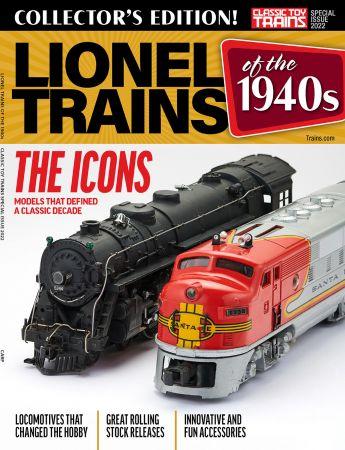 Classic Toy Trains Special Issue Lionel Trains of the 1940s 2022