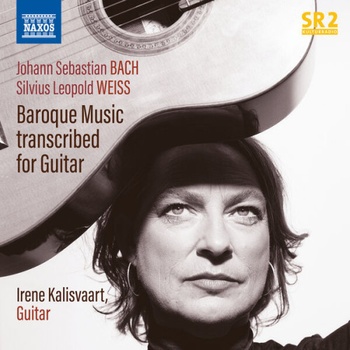 Irene Kalisvaart Johann Sebastian Bach Silvius Leopold Weiss Baroque Music transcribed for G