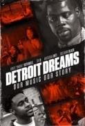 Detroit Dreams 2022 720p WEBRip 800MB x264 GalaxyRG