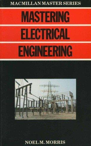 FreeCourseWeb Mastering Electrical Engineering by Noel M Morris