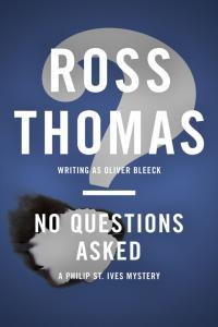 No Questions Asked Philip St Ives 05 by Ross Thomas EPUB