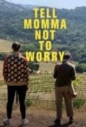 Tell Momma Not to Worry 2023 1080p AMZN WEB DL DDP2 0 H 264 FLUX