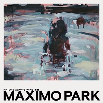 Maxïmo Park Nature Always Wins 2021 Mp3 320kbps PMEDIA