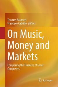 On Music Money and Markets Comparing the Finances of Great Composers FreeCourseWeb