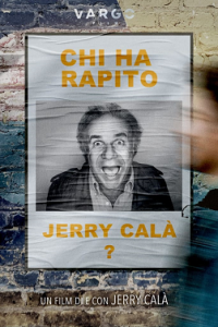 Chi ha rapito Jerry Cala 2023 1080p H264 iTA EAC3 5 1 AsPiDe MIRCrew