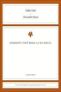 Fabio Cinti Alessandro Russo Guardate com è rossa la sua bocca 2024 Pop Flac 16 44