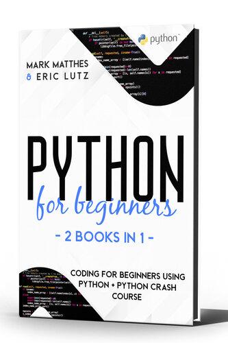 Python for Beginners 2 Books in 1 Coding for Beginners Using Python Python spy1984