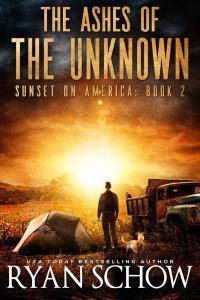 The Ashes of the Unknown Sunset on America 02 by Ryan Schow EPUB