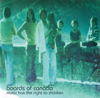 Boards of Canada Music Has the Right to Children 1998 FLAC