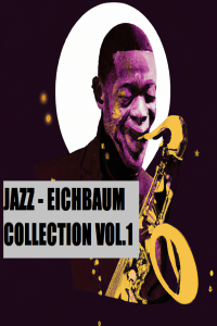 JAZZ EICHBAUM COLLECTION VOL 1 2024 WEB FLAC 16BITS 44 1KHZ EICHBAUM