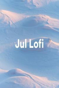 Various Artists Jul Lofi 2023 Mp3 320kbps PMEDIA