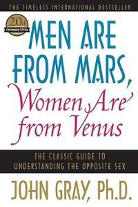 Men Are from Mars Women Are from Venus The Classic Guide to Understanding the Opposite Sex PDF Epub Mobi Mantesh