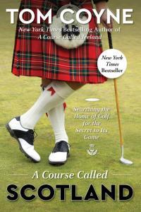 A Course Called Scotland by Tom Coyne EPUB