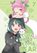 Kuma Kuma Kuma Bear Light Novel Vol 7 by Kumanano EPUB