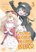 Kuma Kuma Kuma Bear Light Novel Vol 3 by Kumanano EPUB